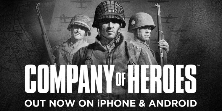Company of Heroes, Game RTS Klasik Perang Dunia Kedua, Datang ke iPhone dan Android
