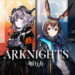 Banjir Konten! Arknights Rilis Episode – The Birth of Tragedy Bersama Tiga Operator Baru!