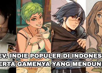 Mengenal Dev. Indie Populer di Indonesia dan Game Andalannya yang Mendunia!