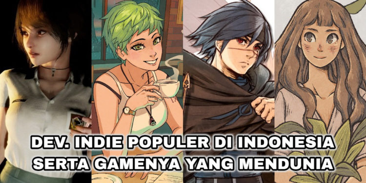 Mengenal Dev. Indie Populer di Indonesia dan Game Andalannya yang Mendunia!
