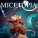 Setelah Rilis di Nintendo Switch, Game Metroidvania ‘Micetopia’ Dipastikan Tuju Mobile