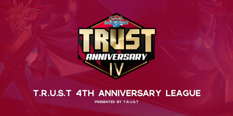 Menginformasikan kalau T.R.U.S.T akan mengadakan turnamen Yu-Gi-Oh! Duel Links sebagai perayaan ulang tahunnya yang ke-4 dalam waktu dekat
