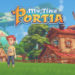 Game Farming Populer My Time at Portia Dipastikan Bakal Rilis di Android dan iOS