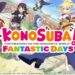 Konosuba Fantastic Days akan segera rilis secara global tahun ini.