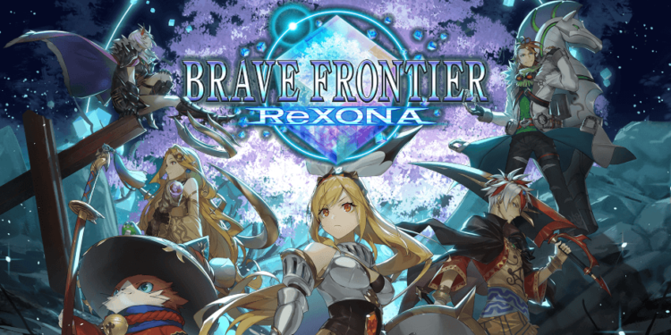 Brave Frontier ReXONA hadir dengan berbagai gebrakan terbaru.