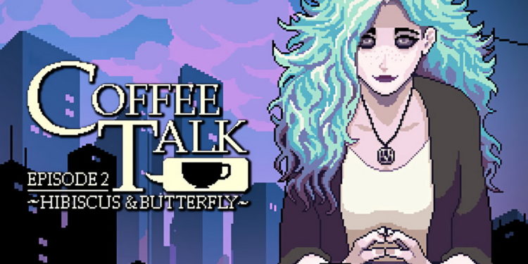 Toge Productions dan Chorus Worldwide baru saja mengumumkan Coffee Talk Episode 2: Hibiscus & Butterfly yang akan rilis di 2022 mendatang