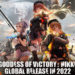 NIKKE: The Goddess of Victory dipastikan akan rilis secara global. Game tersebut akan dirilis sekitar tahun 2022 untuk Android dan iOS.