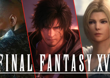 Kami sudah menonton trailer Final Fantasy XVI sebanyak 100x dan memutuskan untuk membuat analisa dari beragam detailnya