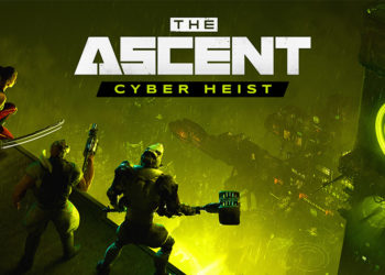 The Ascent kehadiran berbagai konten baru, salah satunya adalah DLC baru bernama Cyber-Heist yang akan dirilis pada 18 Agustus mendatang.