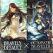 Mobile RPG Octopath Traveler: Champions of the Continent telah menyiapkan kolaborasi spesial dengan seri JRPG Bravely Default