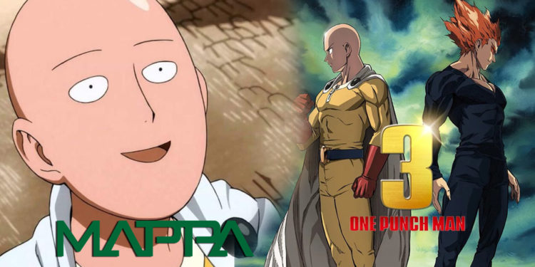 One Punch Man yang dipastikan telah mendapatkan season 3 dan sepertinya anime tersebut bakal dikerjakan oleh MAPPA.