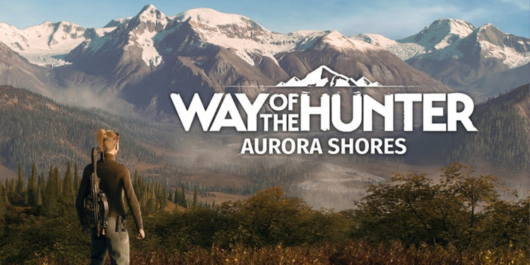 Game petualangan keren Way of the Hunter akan kedatangan DLC besar Aurora Shores dalam waktu dekat ini