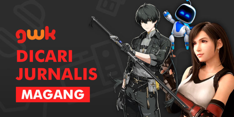 GamerWK kembali membuka kesempatan bagi kamu yang ingin mendapat pengalaman berkerja di media game sebagai jurnalis magang.