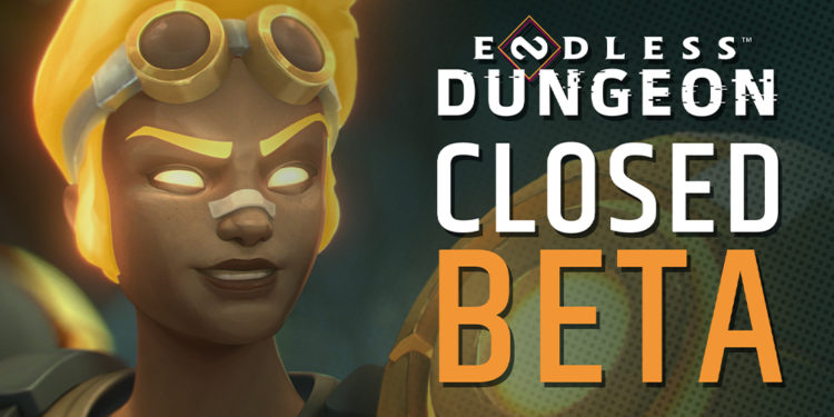 AMPLITUDE Studios akan membuka akses Closed Beta ENDLESS Dungeon mulai 7 sampai 18 September mendatang