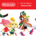 Nintendo akan membuka Pop-Up Store untuk pertama kalinya di Asia Tenggara yang ditempatkan di Singapura