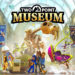 Kami mendapatkan kesempatan untuk nyobain duluan  dan review Two Point Museum. Apakah akan sesuai ekspetasi para gamer?