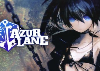 Azur Lane resmi mengumumkan kolaborasi terbarunya yang lumayan tidak terduga dengan franchise klasik Black Rock Shooter
