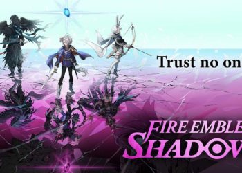 Nintendo baru saja mengumumkan Fire Emblem Shadows untuk mobile sekaligus langsung merilisnya di saat yang sama
