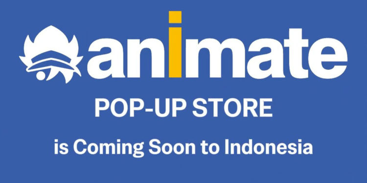 Animate rencananya akan membuka POP-UP STORE di Indonesia lewat kolaborasi dengan Phoenix Gramedia Indonesia