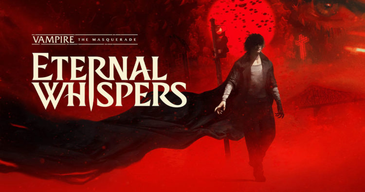 The Masquerade – ETERNAL WHISPERS diumumkan sebagai CRPG baru yang mengambil latar di semesta World of Darkness